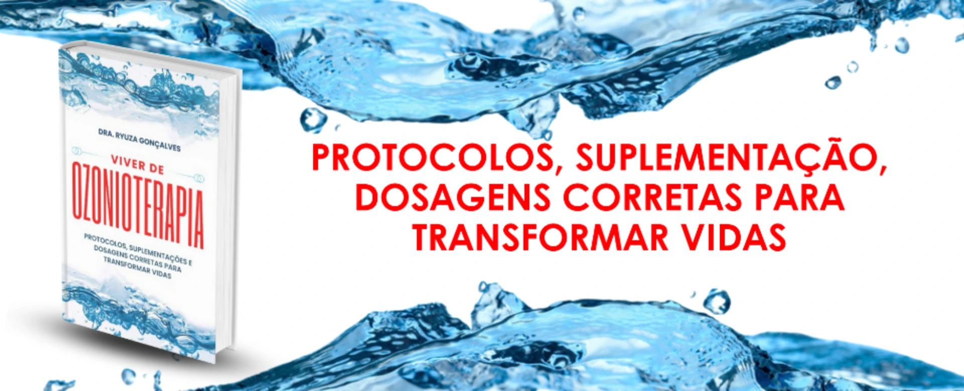 Tudo que você precisa saber sobre protocolos, suplementações e dosagens para viver de ozonioterapia.