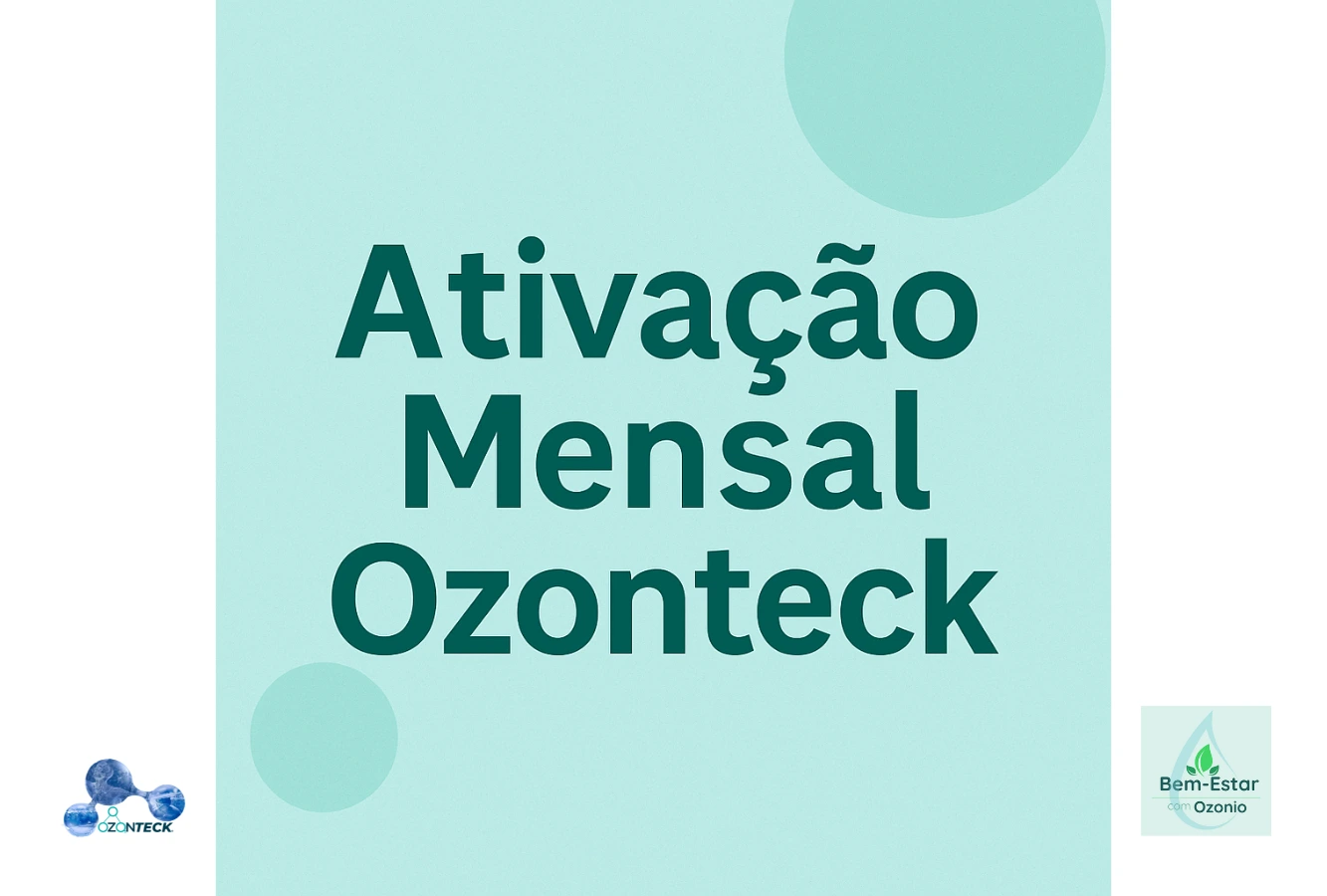 Ativação Mensal Ozonteck
