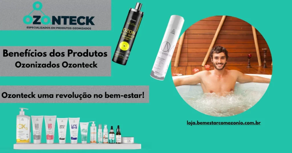 Ozonteck uma revolução no bem-estar!