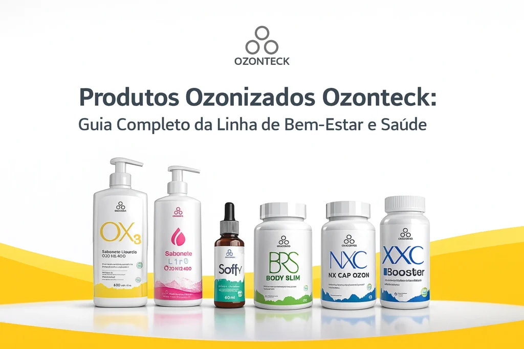 Imagem destacada dos produtos ozonizados Ozonteck incluindo OX3, Sabonete Íntimo, Óleo Ozonizado, Body Slim, NXC e XBooster, com design moderno em fundo branco e amarelo.