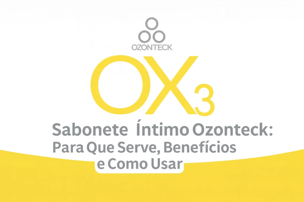 Imagem destacada do Sabonete Íntimo Ozonteck com design amarelo e branco, mostrando o título do artigo e a identidade visual oficial da Ozonteck.