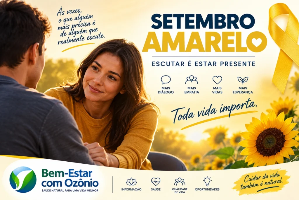 Campanha Setembro Amarelo 2026 com mensagem Escutar é Estar Presente, conscientização sobre saúde mental, prevenção ao suicídio e valorização da vida.