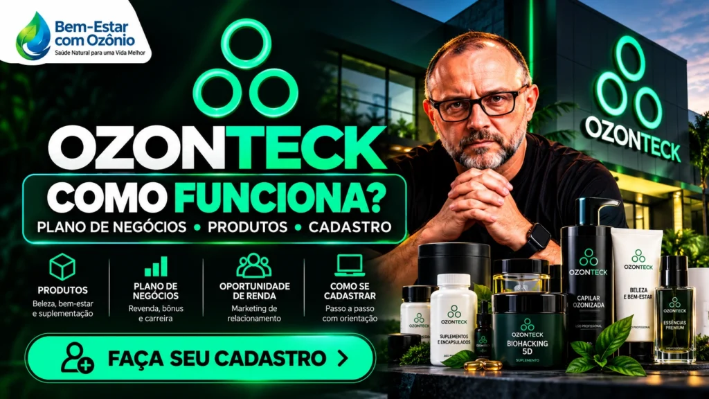 OZONTECK: como funciona, plano de negócios, produtos e cadastro